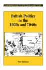 British Politics in the 1930s and 1940s - Book