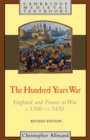 The Hundred Years War : England and France at War c.1300-c.1450 - Book
