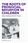 The Roots of Prosocial Behavior in Children - Book