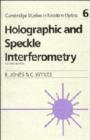 Holographic and Speckle Interferometry - Book