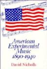 American Experimental Music 1890-1940 - Book