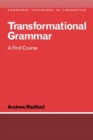 Transformational Grammar : A First Course - Book