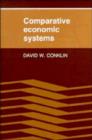 Comparative Economic Systems : Objectives, Decision Modes, and the Process of Choice - Book