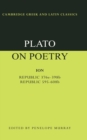 Plato on Poetry : Ion; Republic 376e-398b9; Republic 595-608b10 - Book