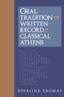 Oral Tradition and Written Record in Classical Athens - Book