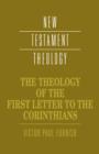 The Theology of the First Letter to the Corinthians - Book