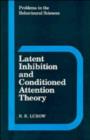 Latent Inhibition and Conditioned Attention Theory - Book