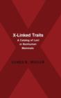 X-Linked Traits : A Catalog of Loci in Non-human Mammals - Book
