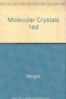 Molecular Crystals 1ed - Book