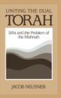 Uniting the Dual Torah : Sifra and the Problem of the Mishnah - Book