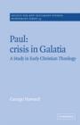 Paul: Crisis in Galatia : A Study in Early Christian Theology - Book