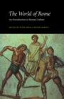 The World of Rome : An Introduction to Roman Culture - Book