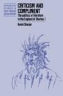 Criticism and Compliment : The Politics of Literature in the England of Charles I - Book