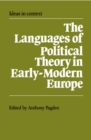 The Languages of Political Theory in Early-Modern Europe - Book