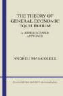 The Theory of General Economic Equilibrium : A Differentiable Approach - Book