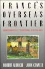 France's Overseas Frontier : Departements Et Territoires D'outre-mer - Book