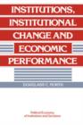 Institutions, Institutional Change and Economic Performance - Book