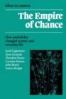 The Empire of Chance : How Probability Changed Science and Everyday Life - Book