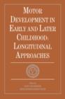 Motor Development in Early and Later Childhood : Longitudinal Approaches - Book