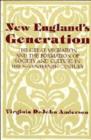 New England's Generation : The Great Migration and the Formation of Society and Culture in the Seventeenth Century - Book