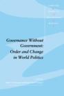 Governance without Government : Order and Change in World Politics - Book