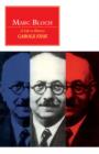 Marc Bloch : A Life in History - Book