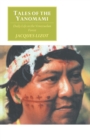 Tales of the Yanomami : Daily Life in the Venezuelan Forest - Book