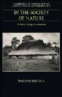 In the Society of Nature : A Native Ecology in Amazonia - Book