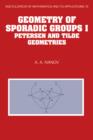 Geometry of Sporadic Groups: Volume 1, Petersen and Tilde Geometries - Book