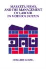 Markets, Firms and the Management of Labour in Modern Britain - Book