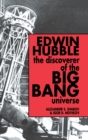 Edwin Hubble, the Discoverer of the Big Bang Universe - Book