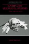 South Coast New Guinea Cultures : History, Comparison, Dialectic - Book