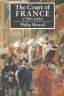 The Court of France 1789-1830 - Book