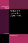 Radiation Protection of Patients - Book