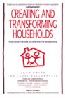 Creating and Transforming Households : The Constraints of the World-Economy - Book