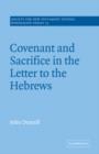 Covenant and Sacrifice in the Letter to the Hebrews - Book