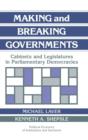 Making and Breaking Governments : Cabinets and Legislatures in Parliamentary Democracies - Book