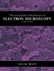 The Principles and Practice of Electron Microscopy - Book