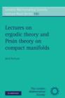 Lectures on Ergodic Theory and Pesin Theory on Compact Manifolds - Book