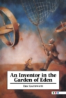 An Inventor in the Garden of Eden - Book