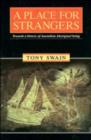 A Place for Strangers : Towards a History of Australian Aboriginal Being - Book