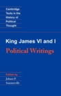 King James VI and I: Political Writings - Book