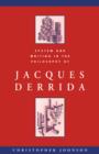 System and Writing in the Philosophy of Jacques Derrida - Book