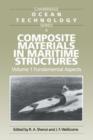 Composite Materials in Maritime Structures: Volume 1, Fundamental Aspects - Book