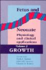 Fetus and Neonate: Physiology and Clinical Applications: Volume 3, Growth - Book