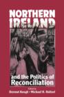Northern Ireland and the Politics of Reconciliation - Book