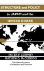 Structure and Policy in Japan and the United States : An Institutionalist Approach - Book