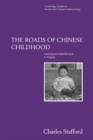 The Roads of Chinese Childhood : Learning and Identification in Angang - Book