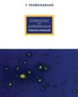 Cosmology and Astrophysics through Problems - Book