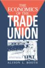 The Economics of the Trade Union - Book